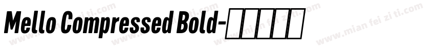 Mello Compressed Bold字体转换